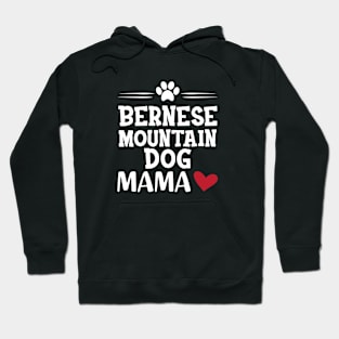 Bernes mountain dog mama Hoodie